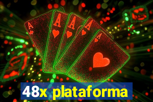 48x plataforma